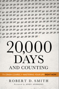20,000 Days and Counting by Robert D. Smith
