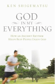 God In My Everything by Ken Shigematsu