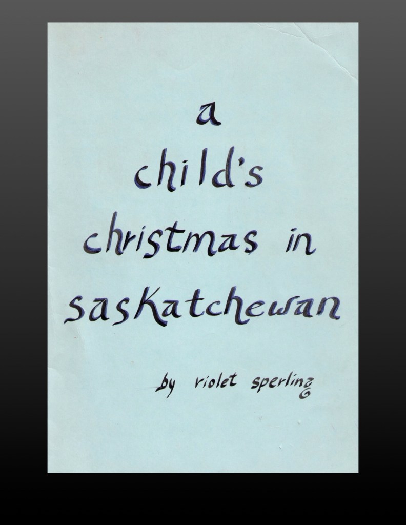 A Child's Christmas In Saskatchewan - Cover